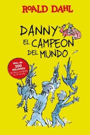 DANNY, EL CAMPEON DEL MUNDO