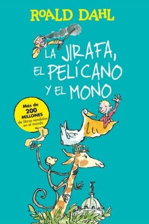 LA JIRAFA, EL PELICANO Y EL MONO
