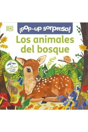 ¡POP-UP! SORPRESA! LOS ANIMALES DEL BOSQUE